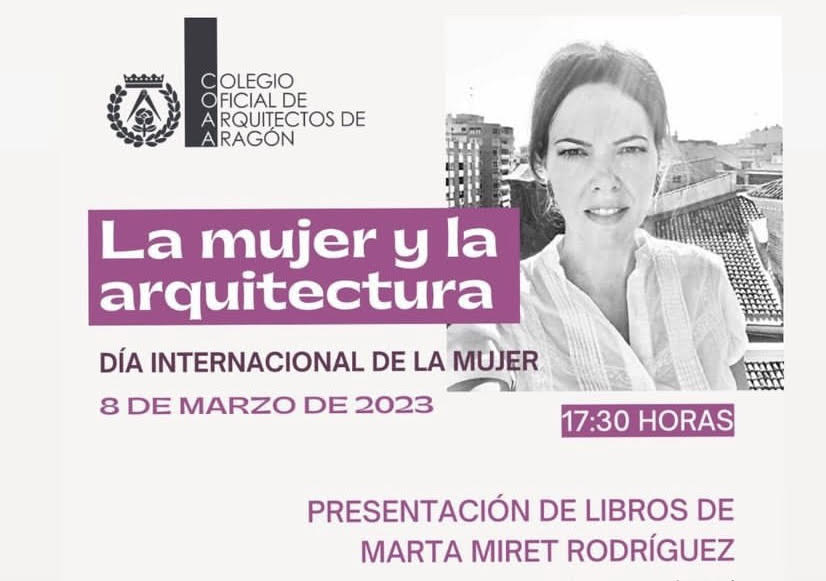 Presentación de los libros de Marta Miret Rodríguez, arquitecta. Con motivo del 8m